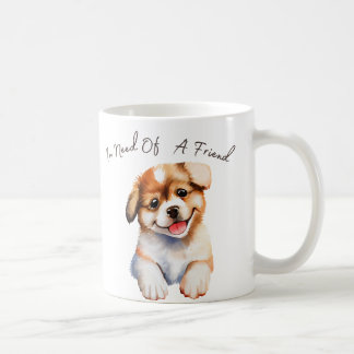 Benötigt eine Freundin Welpe Tasse