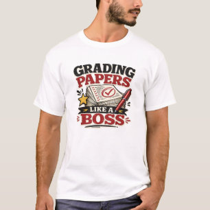 Benotung von Arbeiten wie ein Boss Lustiger Lehrer T-Shirt