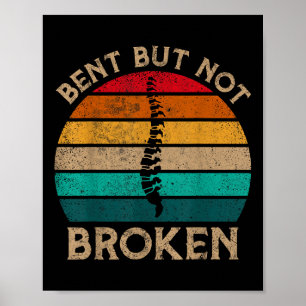 Bent, aber nicht gebrochen Retro Scoliose Bewussts Poster