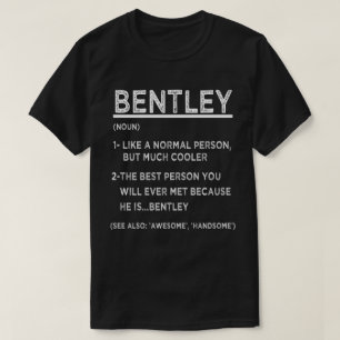 BENTLEY Definition Witziger Personalisierter Name  T-Shirt