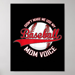 Benutze nicht meine Baseball-Mama-Stimme Baseball Poster