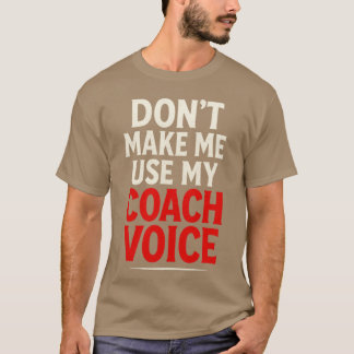 Benutze nicht meine Coach-Stimme Fett Sportsypogra T-Shirt
