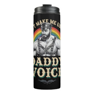 Benutze nicht meine Daddy Stimme Gay LGBTQ Thermosbecher