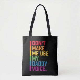 Benutze nicht meine Daddy-Stimme Lustig Schwul LGB Tasche