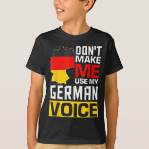 Benutze nicht meine deutsche Stimme Deutschland De T-Shirt