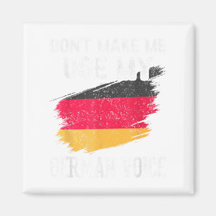Benutze nicht meine deutsche Stimme Deutschland Le Magnet