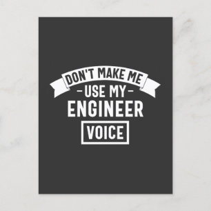 Benutze nicht meine Ingenieursstimme Postkarte