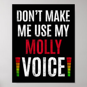 Benutze nicht meine Molly-Stimme Lustiger Name Ges Poster