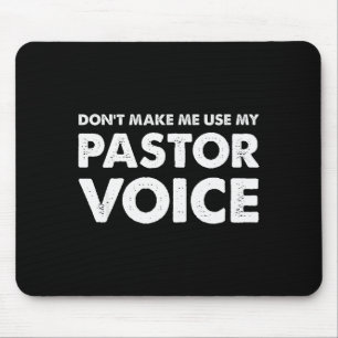 Benutze nicht meine Pastorenstimme Shirt, Lustiger Mousepad