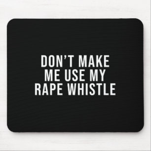 Benutze nicht meine Pfeife Feminismus-Shirt Manspl Mousepad