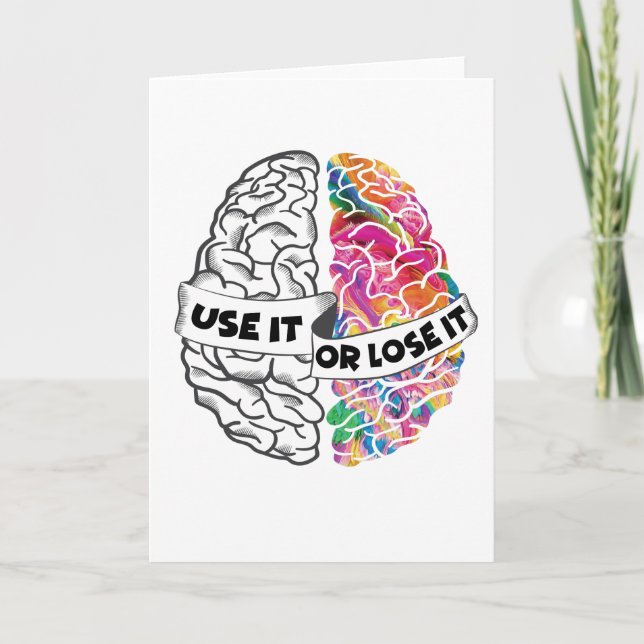 Benutzen oder verlieren Sie es - Funny Brain Karte (Vorderseite)