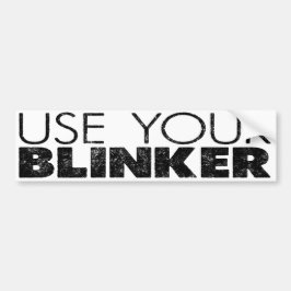 Benutzen Sie Ihren Blinker! Autoaufkleber