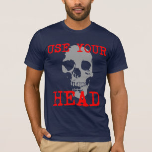 Benutzen Sie Ihren Kopf T-Shirt