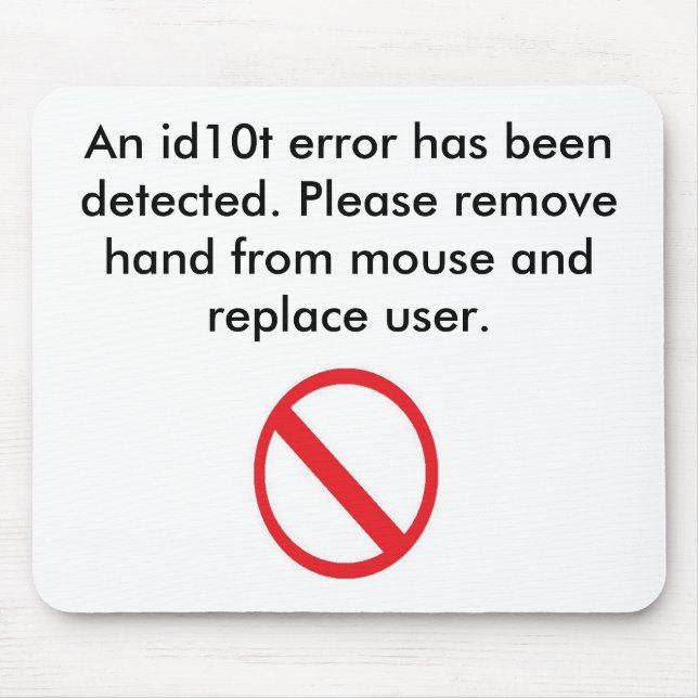 Benutzer-Fehler Mousepad (Vorne)