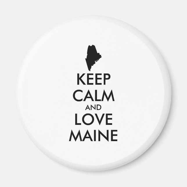 Benutzerdefinierbare CALM- und LIEBE-MAINE (BEHALT Magnet (Vorne)