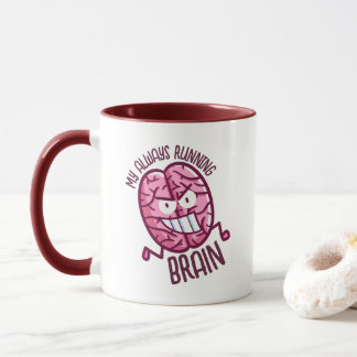 Benutzerdefinierbares Mein ständig laufendes Gehir Tasse