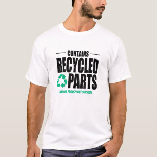 Benutzerdefiniert enthält Gerecycelt Teile Transpl T-Shirt