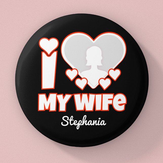 Benutzerdefiniert I Liebe Meine Ehefrau - Name und Button (Von Creator hochgeladen)