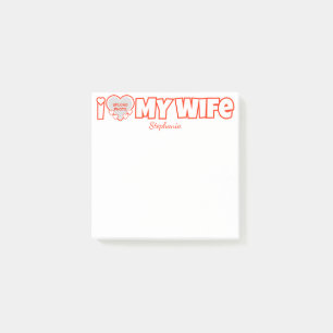 Benutzerdefiniert I Liebe Meine Ehefrau - Name und Post-it Klebezettel