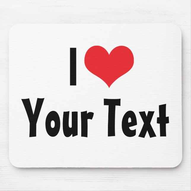 Benutzerdefiniert I Liebe Mousepad (Vorne)