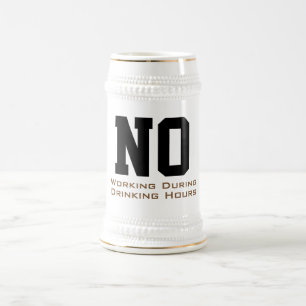 Benutzerdefiniert Keine Arbeit während der Essens Bierglas