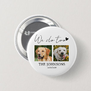 Benutzerdefiniert machen wir auch Haustierhochzeit Button