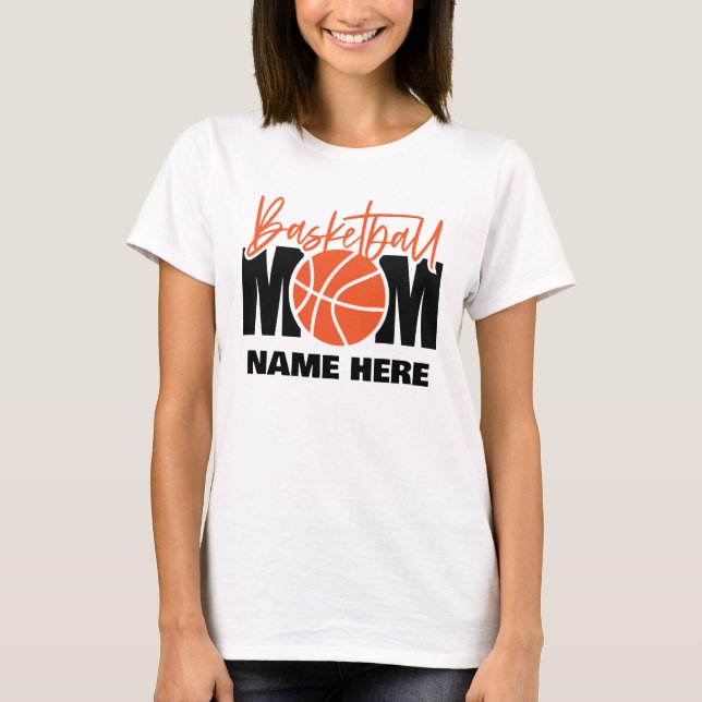 Benutzerdefinierte Basketball-Mutter  T-Shirt (Vorderseite)