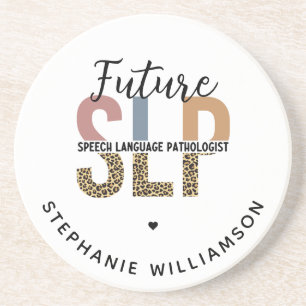 Benutzerdefinierte Future SLP Sprachtherapeut Leop Getränkeuntersetzer