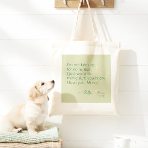 Benutzerdefinierte Hunde-Mama bellt für Liebe Sage Tragetasche