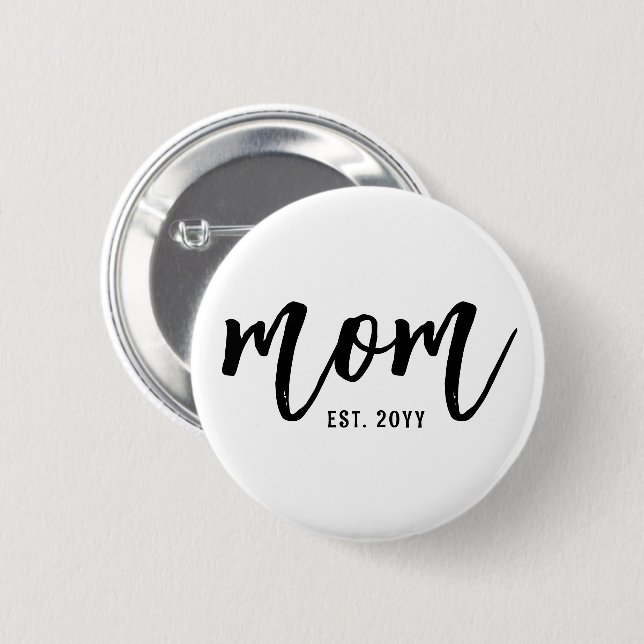 Benutzerdefinierte Mama Est. Modern Brush Script T Button (Vorne & Hinten)