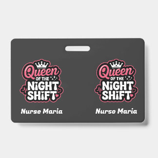 Benutzerdefinierte Queen of the Night Shift Rosa K Ausweis