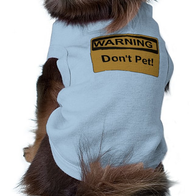 Benutzerdefinierte Warnmeldung signiert Dont-Pet Shirt (Schwarz)