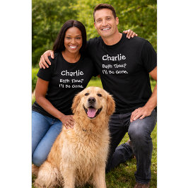 Benutzerdefinierter Hunde-Liebhaber | Badzeit Ich T-Shirt