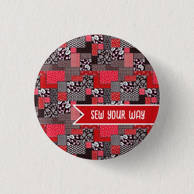 Benutzerdefinierter Nähpatchwork - Nähe Deinen Weg Button (Vorderseite)