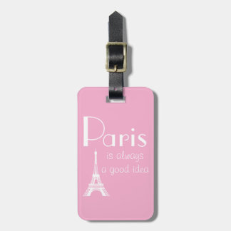 Benutzerdefinierter Name Paris ist immer eine gute Gepäckanhänger
