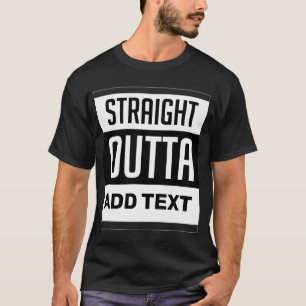 Benutzerdefinierter STRICHT OUTTA IHR TEXT-Shirt T-Shirt