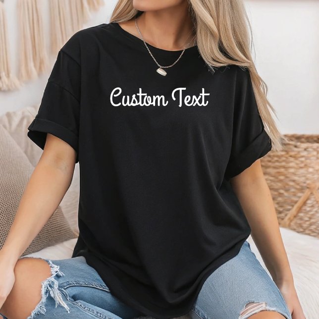 Benutzerdefinierter Text - Frauen drucken T-Shirt (Von Creator hochgeladen)