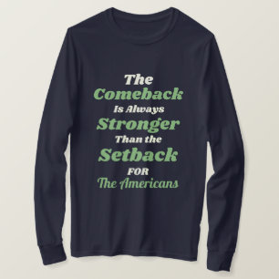 benutzerdefiniertes Comeback ist stärker als Rücks T-Shirt