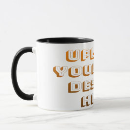 Benutzerdefiniertes Design Produkt hochladen Tasse