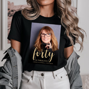 Benutzerdefiniertes Foto 40 und fantastische Gebur T-Shirt