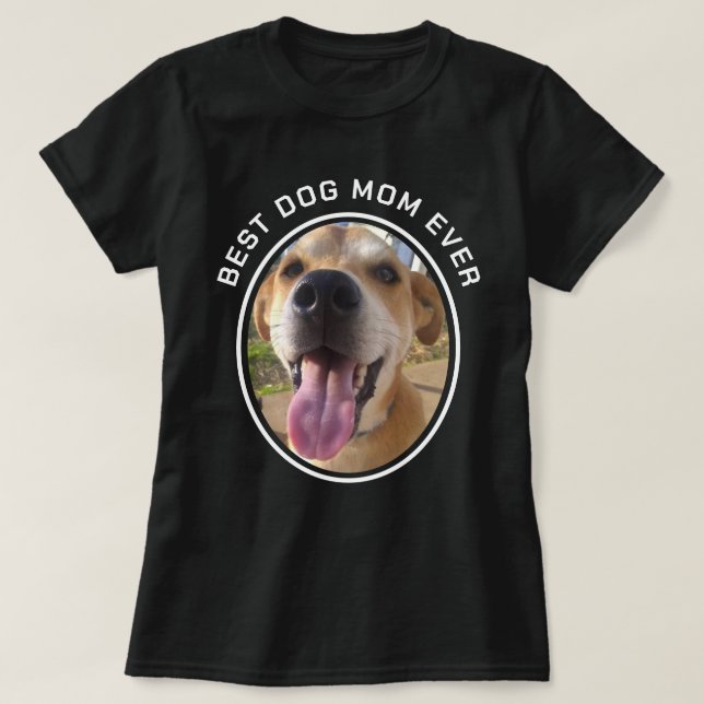 Benutzerdefiniertes Foto Beste Mama für Hunde T-Shirt (Design vorne)