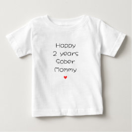 Benutzerdefiniertes Glück 2 Jahre Sober Mommy Supp Baby T-shirt