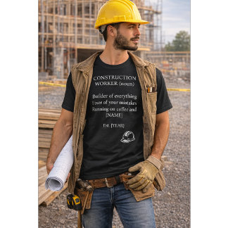 Benutzerdefiniertes Konstruktionsarbeiter-Definiti T-Shirt