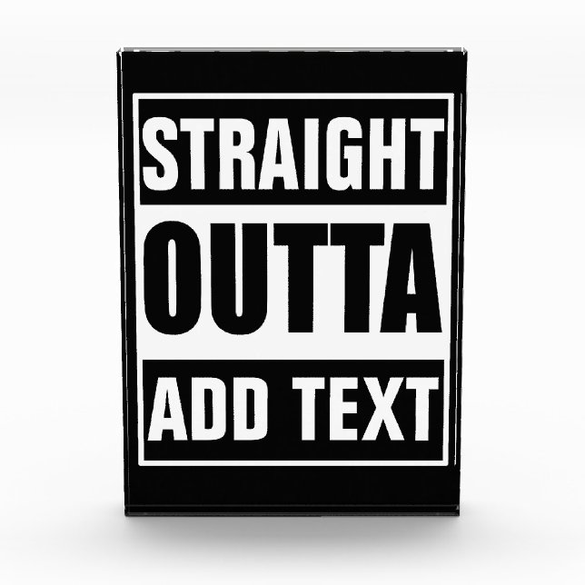 Benutzerdefiniertes Straight Outta mit eigenem Tex Fotoblock (Vorderseite)