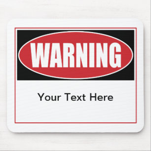 Benutzerdefiniertes Warnzeichen Mousepad