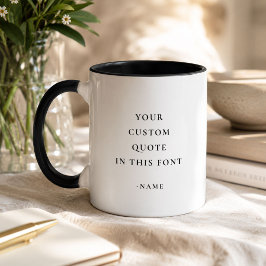 Benutzerdefiniertes Zitat Modernes Minimalistische Tasse