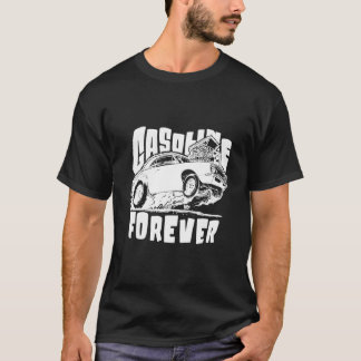 Benzin Forever Benzinautos T-Shirt