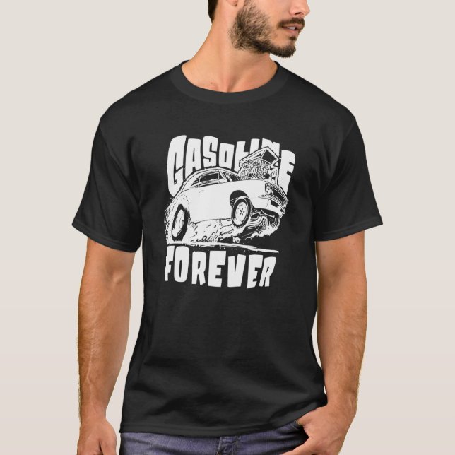 Benzin Forever Gas Cars T-Shirts (Vorderseite)