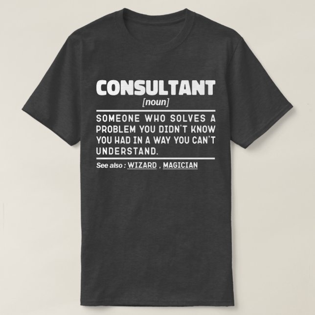 Berater Noun Consulting Senior Worker Redewendunge T-Shirt (Design vorne)