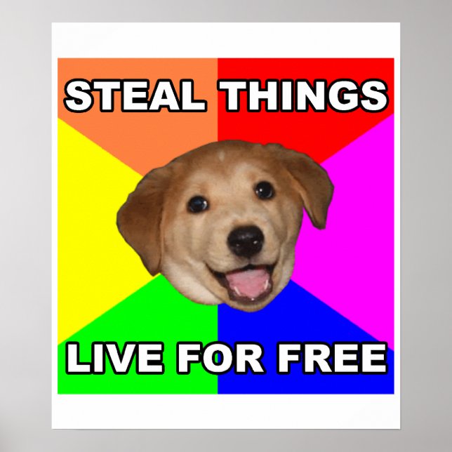 Beratung Hunde Steal Dinge, Live für kostenlos Poster (Vorne)
